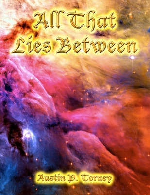 All That Lies Between 1484842782 Book Cover