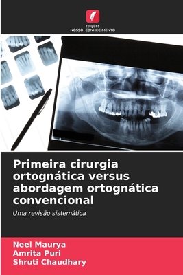 Primeira cirurgia ortognática versus abordagem ... [Portuguese] 6205802414 Book Cover