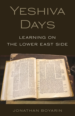 Yeshiva Days: Learning on the Lower East Side 0691203989 Book Cover