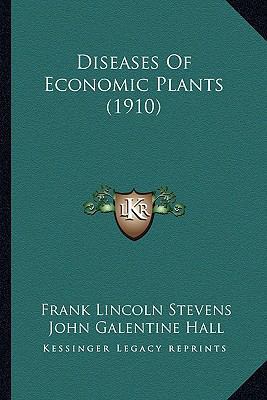 Diseases Of Economic Plants (1910) 1164622145 Book Cover