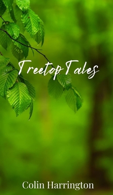 Treetop Tales 1805672339 Book Cover