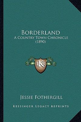 Borderland: A Country Town Chronicle (1890) 116538597X Book Cover
