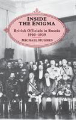 Inside the Enigma: British Officials in Russia,... 1852851600 Book Cover