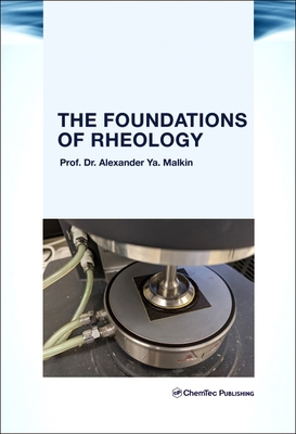 The Foundations of Rheology 1774670461 Book Cover