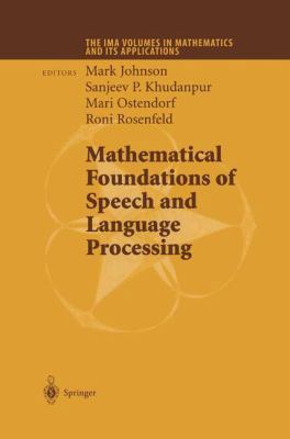 Mathematical Foundations of Speech and Language... 0387203265 Book Cover