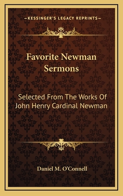 Favorite Newman Sermons: Selected From The Work... 116451136X Book Cover
