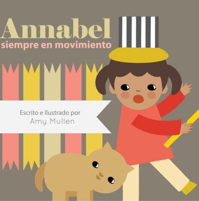 Annabel siempre en movimiento [Spanish] 1532401086 Book Cover