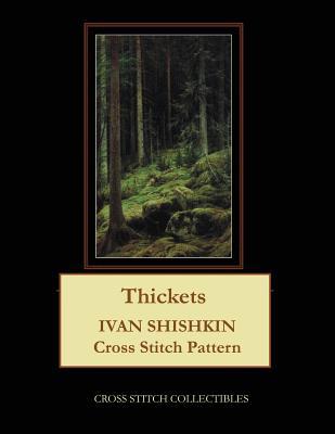 Thickets: Ivan Shishkin Cross Stitch Pattern 1074486285 Book Cover