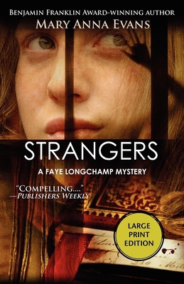 Strangers: A Faye Longchamp Mystery [Large Print] 159058743X Book Cover