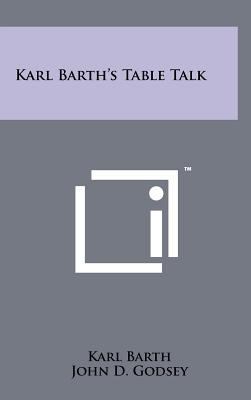 Karl Barth's Table Talk 1258088797 Book Cover