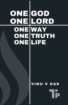 One God, One Lord - One Way, One Truth, One Life B0HLRKL19R Book Cover