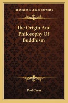 The Origin And Philosophy Of Buddhism 1162904348 Book Cover
