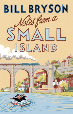 Notes From A Small Island: Journey Through Britain 1784161195 Book Cover