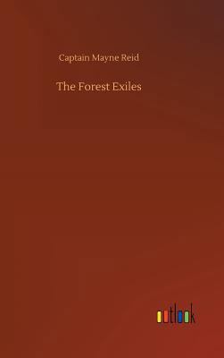 The Forest Exiles 3732675548 Book Cover