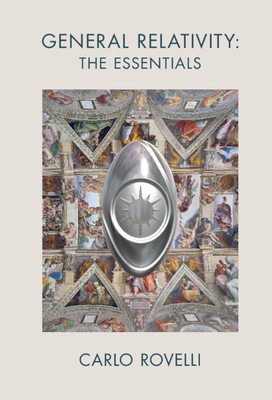 General Relativity: The Essentials 1316516075 Book Cover