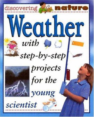 Weather (Discovering Nature) 1932799915 Book Cover