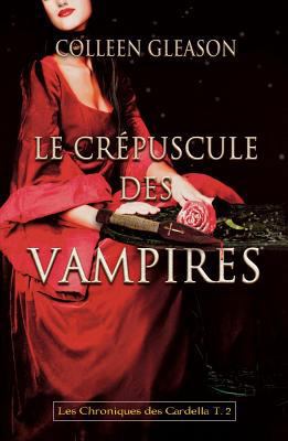 Le crépuscule des vampires T02 [French] 2352885167 Book Cover