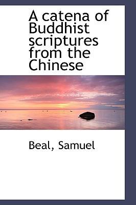 A Catena of Buddhist Scriptures from the Chinese 1110342446 Book Cover