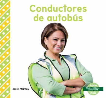 Conductores de Autobus (Bus Drivers) [Spanish] 1532183666 Book Cover