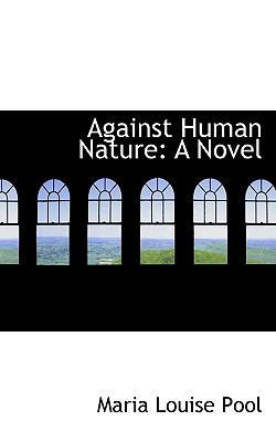 Against Human Nature 1117649245 Book Cover