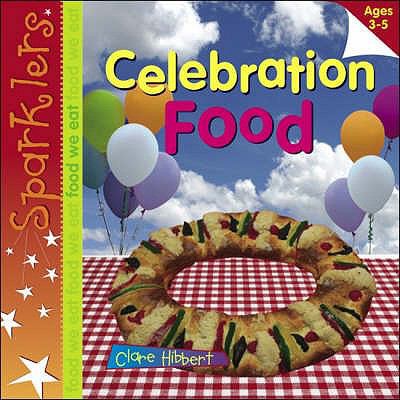 Celebration Food 0237533820 Book Cover