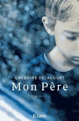 Mon Père (French Edition) [French] 2709665336 Book Cover