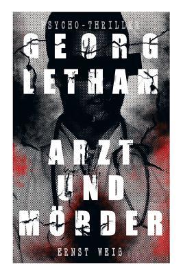 Georg Letham - Arzt und Mörder (Psycho-Thriller) [German] 8026862791 Book Cover