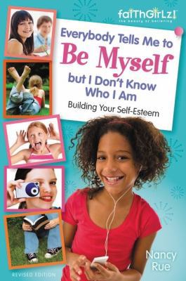 Everybody Tells Me to Be Myself But I Don't Kno... 0310733235 Book Cover