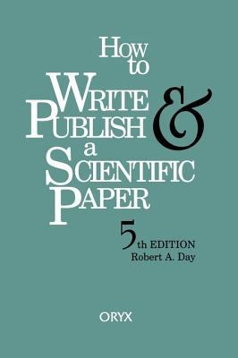 How to Write & Publish a Scientific Paper: 5th ... 1573561657 Book Cover