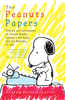 The Peanuts Papers: Writers and Cartoonists on ... 1598536168 Book Cover
