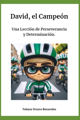 David, el Campeón: Una Lección de Perseverancia... [Spanish] B0D2524JS6 Book Cover
