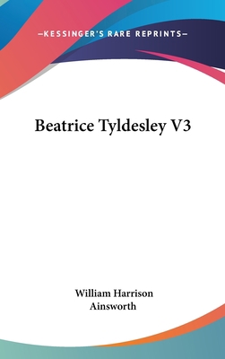 Beatrice Tyldesley V3 0548247986 Book Cover