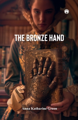 The Bronze Hand B0DRYYP5T1 Book Cover