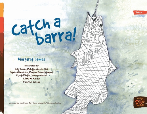 Catch a Barra! 1922591726 Book Cover