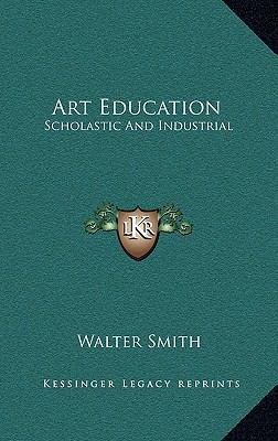 Art Education: Scholastic and Industrial 1163679127 Book Cover
