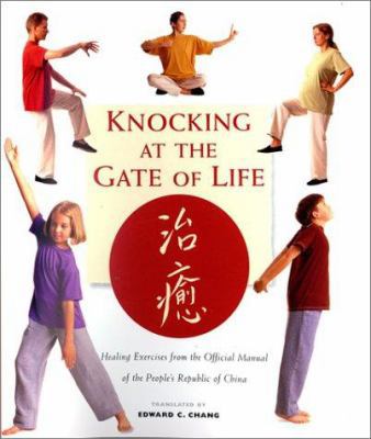 Knocking at the Gate of Life: Healing Exercises... 1571456627 Book Cover