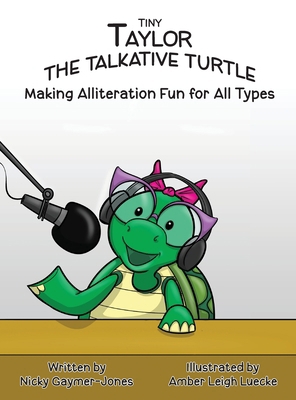 Tiny Taylor the Talkative Turtle: Books for Ear... 1964411432 Book Cover