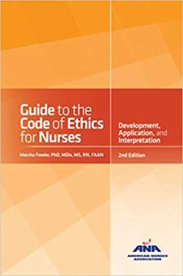 Guide to the Code of Ethics for Nurses: With In... 1558106030 Book Cover