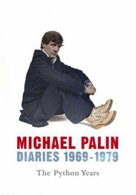 Michael Palin Diaries, 1969-1979: The Python Years 0312369352 Book Cover
