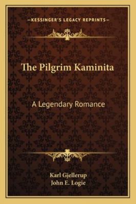 The Pilgrim Kaminita: A Legendary Romance 1163101532 Book Cover