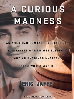 A Curious Madness: An American Combat Psychiatr... 1452668906 Book Cover