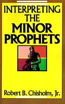 A Interpreting the Minor Prophets 0310308011 Book Cover