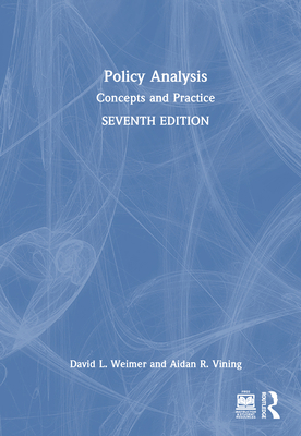 Policy Analysis: Concepts and Practice 1032756683 Book Cover