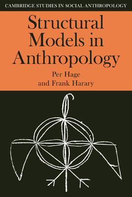 Structural Models in Anthropology 0521273110 Book Cover