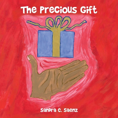 The Precious Gift 1456747088 Book Cover