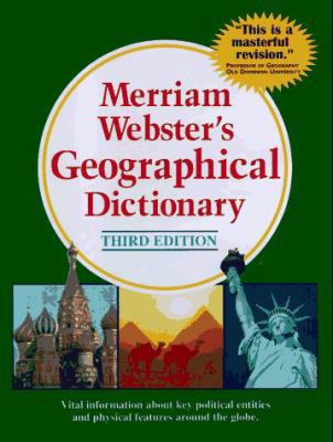 Merriam-Webster's Geographical Dictionary 0877795460 Book Cover