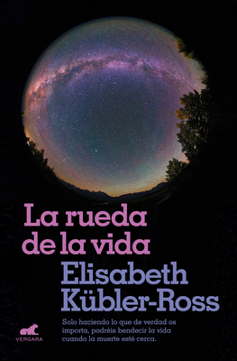 La Rueda de la Vida / The Wheel of Life [Spanish] 8416076324 Book Cover