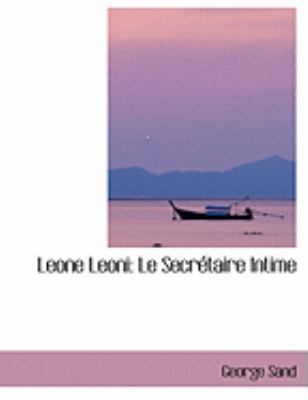 Leone Leoni: Le Secractaire Intime (Large Print... [Large Print] 0559026773 Book Cover