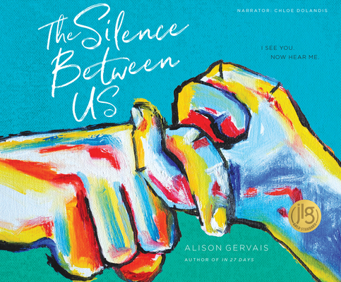 The Silence Between Us: I See You. Now Hear Me. 1974962911 Book Cover