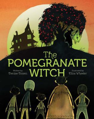 The Pomegranate Witch: (Halloween Children's Bo... 145214589X Book Cover